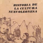 historia de la cultura nuevoleonesa